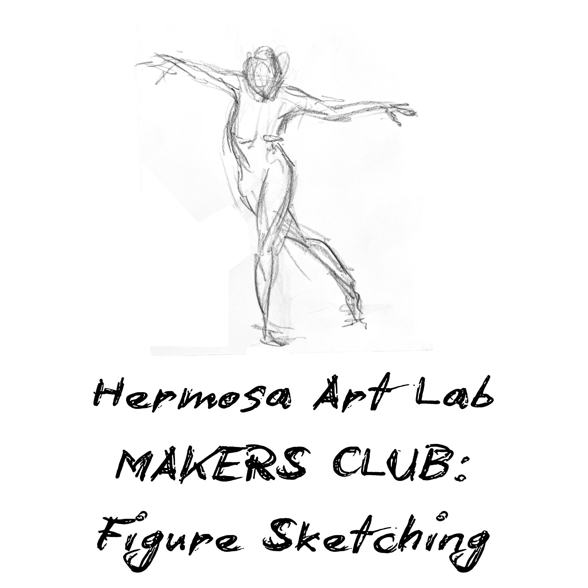 MAKERS CLUB Figure Sketching